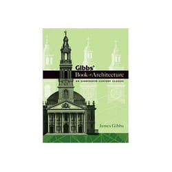 ISBN Gibbs' Book of Architecture: An Eighteenth-Century Classic livre Education Anglais