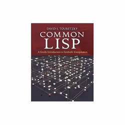 ISBN Common Lisp: A Gentle Introduction to Symbolic Computation, Education, Anglais, 608 pages