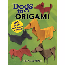 Dover Publications Dogs in Origami: 30 Breeds from Terriers to Hounds, Garçon/Fille, Animaux, 128 pages, Anglais, 209,6 mm, 2 ...