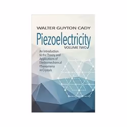 ISBN Piezoelectricity: Volume Two: An Introduction to the Theory and Applications of Electromechanical Ph, Education, Anglais ...