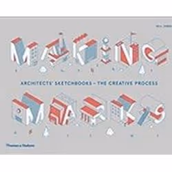 ISBN Making Marks : Architects' Sketchbooks : The Creative Process, Anglais, Couverture rigide, 320 pages