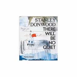 ISBN Stanley Donwood: There Will Be No Quiet, Art &amp; design, Anglais, Couverture rigide, 384 pages