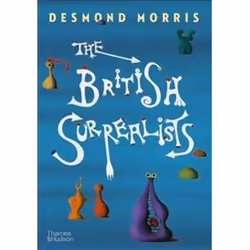 ISBN British Surrealists, Art & design, Anglais, Couverture rigide, 248 pages