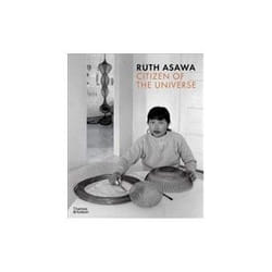 ISBN Ruth Asawa: Citizen of the Universe livre Art & design Anglais