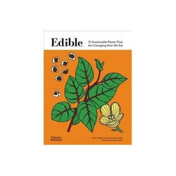 ISBN Edible: 70 Sustainable Plants That Are Changing How We Eat livre Santé, esprit et corps Anglais Couverture rigide