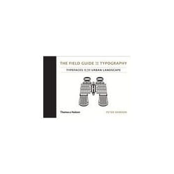 ISBN Field Guide to Typography: Typefaces in the Urban Landscape livre Art & design Anglais Couverture rigide