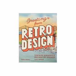 ISBN Greetings from Retro Design: Vintage Graphics Decade by Decade, Art &amp; design, Anglais, Couverture rigide, 224 pages