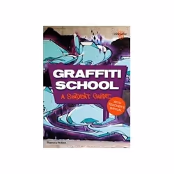 ISBN Graffiti School: A Student Guide with Teacher's Manual, Art & design, Anglais, 176 pages