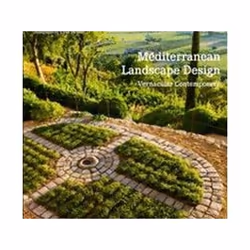 ISBN Mediterranean Landscape Design : Vernacular Contemporary, Art & design, Anglais, Livre broché, 224 pages