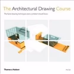 ISBN Architectural Drawing Course : The Hand Drawing Techniques Every Architect Should Know, Anglais, 160 pages