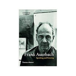 ISBN Frank Auerbach: Speaking and Painting livre Art & design Anglais