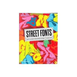 ISBN Street Fonts: Graffiti Alphabets from Around the World livre Art & design Anglais