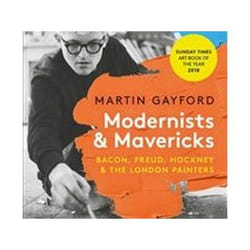 ISBN Modernists and Mavericks : Bacon, Freud, Hockney and the London Painters livre Art & design Anglais
