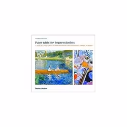 ISBN Paint with the Impressionists, Art &amp; design, Anglais, 160 pages