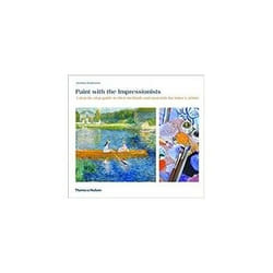 ISBN Paint with the Impressionists livre Art & design Anglais