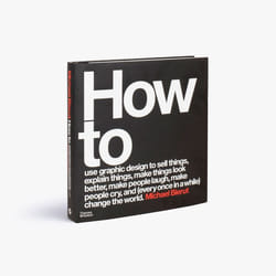 ISBN How to use graphic design to sell things, explain things, make things look better, make people laugh, make people cry, and (every once in a while) change the world livre