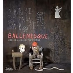 ISBN Ballenesque : Roger Ballen : A Retrospective, Photographie, Anglais, 372 pages
