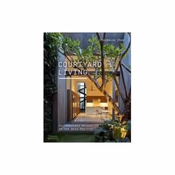 ISBN Courtyard Living: Contemporary Houses of the Asia-Pacific, Education, Anglais, 272 pages