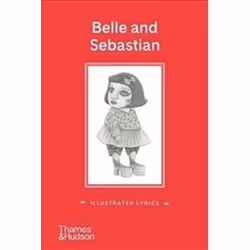 ISBN Belle and Sebastian : Illustrated Lyrics, Musique, Anglais, Couverture rigide, 128 pages