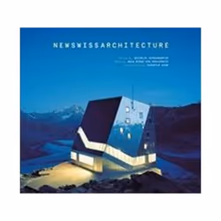 ISBN New Swiss Architecture, Art &amp; design, Anglais, Couverture rigide, 304 pages