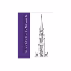ISBN Fifty English Steeples: The Finest Medieval Parish Church Towers and Spires in England, Education, Anglais, Couverture r ...