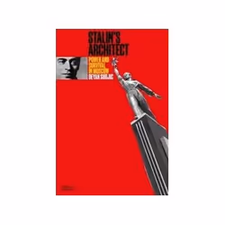 ISBN Stalin's Architect: Power and Survival in Moscow, Education, Anglais, Couverture rigide, 320 pages
