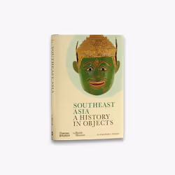 ISBN Southeast Asia: A History in Objects (British Museum) (A History In Objects), 272 pages