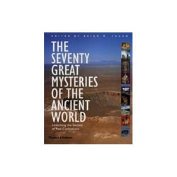 ISBN Seventy Great Mysteries of the Ancient World: Unlocking the Secrets of Past Civilizations livre histoire Anglais Couverture rigide