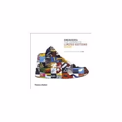 ISBN Sneakers: The Complete Limited Editions Guide, Art &amp; design, Anglais, Couverture rigide, 256 pages