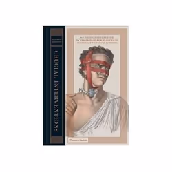 ISBN Crucial Interventions: An Illustrated Treatise on the Principles and Practice of Nineteenth Century, Art &amp; design, A ...