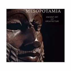 ISBN Mesopotamia : Ancient Art and Architecture, Art & design, Anglais, Couverture rigide, 376 pages