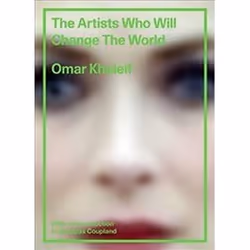 ISBN Artists Who Will Change the World, Art & design, Anglais, Couverture rigide