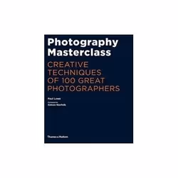 ISBN Photography Masterclass: Creative Techniques of 100 Great Photographers, Photographie, Anglais, 288 pages