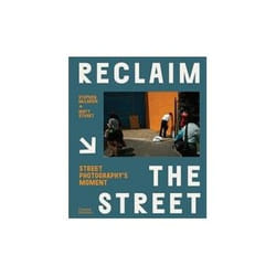 ISBN Reclaim the Street: Street Photography's Moment livre Photographie Anglais Couverture rigide