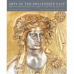 ISBN Arts of the Hellenized East : Precious Metalwork and Gems of the Pre-Islamic Era, Art & design, Anglais, Couverture rigi ...