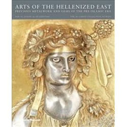ISBN Arts of the Hellenized East : Precious Metalwork and Gems of the Pre-Islamic Era livre Art & design Anglais Couverture rigide