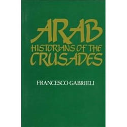 ISBN ARAB HISTORIANS OF THE CRUSADES livre histoire Anglais 398 pages