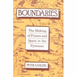 ISBN Boundaries : Making of France and Spain in the Pyrenees, histoire, Anglais, 372 pages