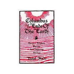 ISBN Columbus and the Ends of the Earth: Europe's Prophetic Rhetoric as Conquering Ideology livre politique Anglais Couverture rigide