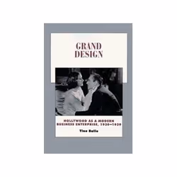 ISBN Grand Design: Hollywood as a Modern Business Enterprise, 1930-1939, TV & radio, Anglais