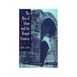 ISBN Rise of Islam and the Bengal Frontier, 1204-1760 livre histoire Anglais