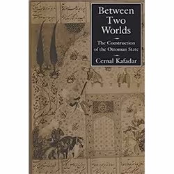 ISBN Between Two Worlds : Construction of the Ottoman State, histoire, Anglais, 205 pages