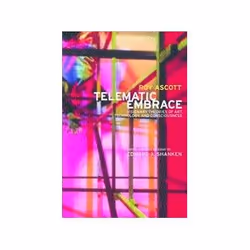 ISBN Telematic Embrace: Visionary Theories of Art, Technology, and Consciousness, Art & design, Anglais, Livre broché