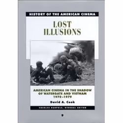 ISBN Lost Illusions : American Cinema in the Shadow of Watergate and Vietnam, 1970-1979, histoire, Anglais, Livre broché, 718 ...