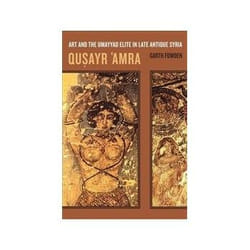ISBN Qusayr 'Amra: Art and the Umayyad Elite in Late Antique Syria livre Art & design Anglais Couverture rigide