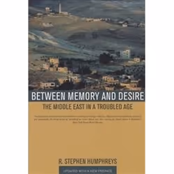 ISBN Between Memory and Desire : Middle East in a Troubled Age, histoire, Anglais, 297 pages
