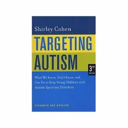 ISBN Targeting Autism: What We Know, Don't Know, and Can Do to Help Young Children with Autism, Santé, esprit et corps, Angla ...