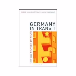 ISBN Germany in Transit: Nation and Migration, 1955-2005, politique, Anglais, 584 pages