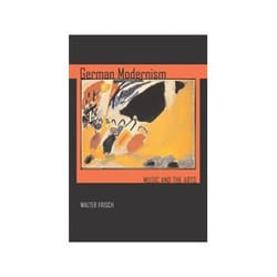 ISBN German Modernism: Music and the Arts livre Musique Anglais 332 pages