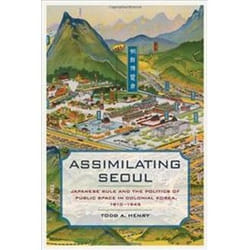 ISBN Assimilating Seoul : Japanese Rule and the Politics of Public Space in Colonial Korea, 1910-1945 livre histoire Anglais Couverture rigide